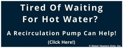 Tired Of Waiting For Hot Water?